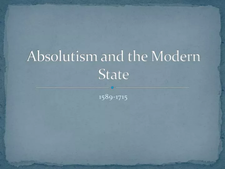 absolutism and the modern state