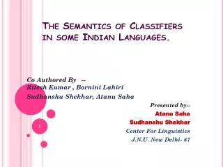 The Semantics of Classifiers in some Indian Languages.