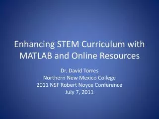 Enhancing STEM Curriculum with MATLAB and O nline Resources