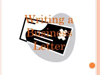 Writing a Business Letter