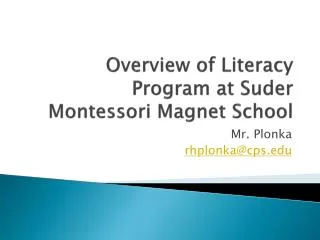 Overview of Literacy Program at Suder Montessori Magnet School