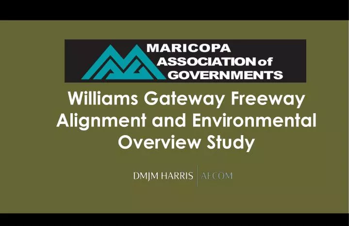 williams gateway freeway alignment and environmental overview study