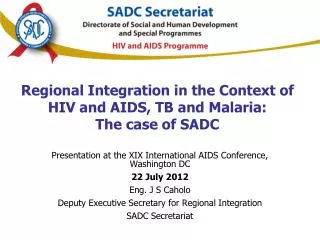 Regional Integration in the Context of HIV and AIDS, TB and Malaria: The case of SADC
