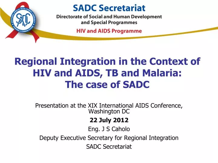 regional integration in the context of hiv and aids tb and malaria the case of sadc