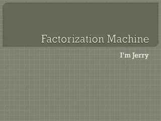 Factorization Machine