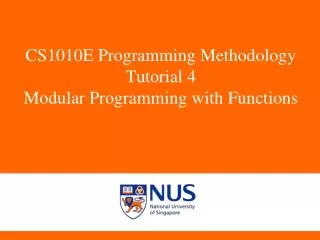 CS1010E Programming Methodology Tutorial 4 Modular Programming with Functions
