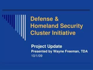 Defense &amp; Homeland Security Cluster Initiative