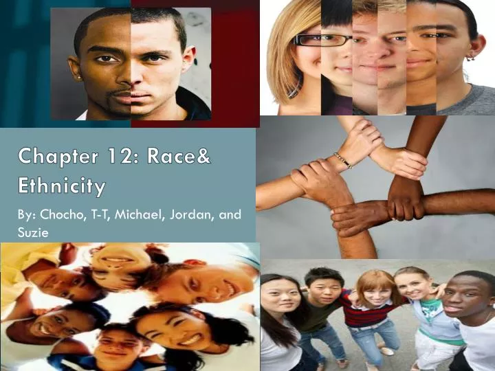 chapter 12 race ethnicity