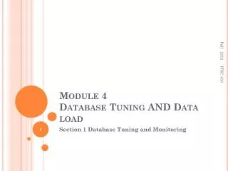 Module 4 Database Tuning AND Data load