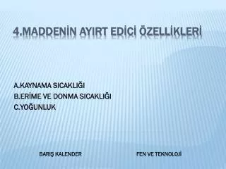 a kaynama sicakli i b er me ve donma sicakli i c yo unluk