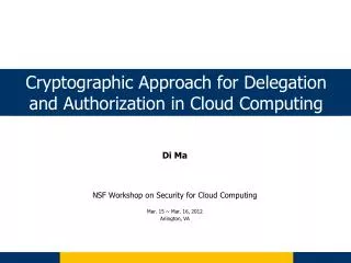 Cryptographic Approach for Delegation and Authorization in Cloud Computing