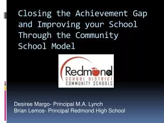 Closing the Achievement Gap and Improving your School Through the Community School Model