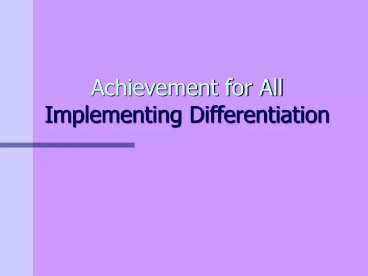 achievement for all implementing differentiation