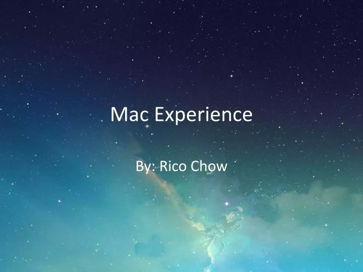 mac experience