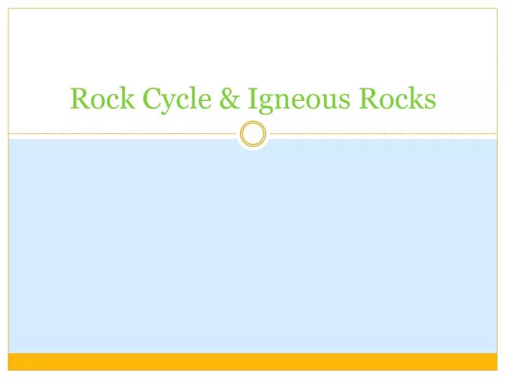 rock cycle igneous rocks