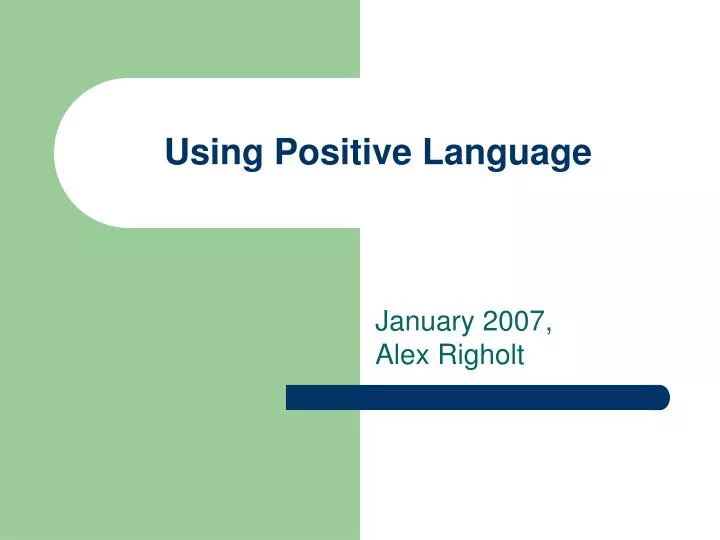 using positive language