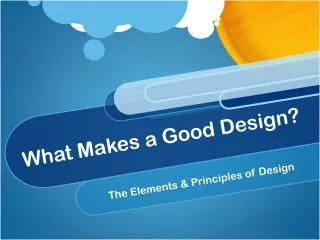 What Makes a Good Design?