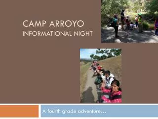 Camp Arroyo Informational Night