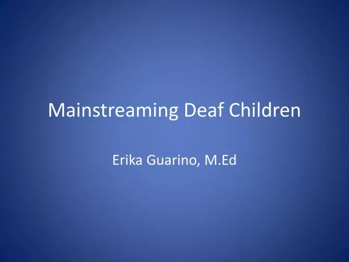 mainstreaming deaf children