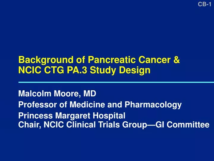 background of pancreatic cancer ncic ctg pa 3 study design