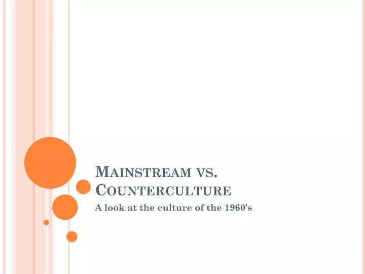 mainstream vs counterculture