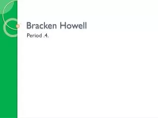 Bracken Howell