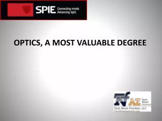 Optics, a most valuable degree