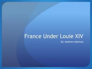 France Under Louie XIV