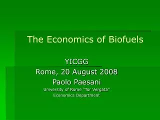 The Economics of Biofuels