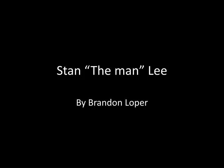 stan the man lee