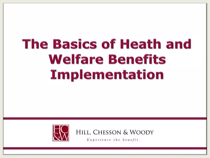 the basics of heath and welfare benefits implementation