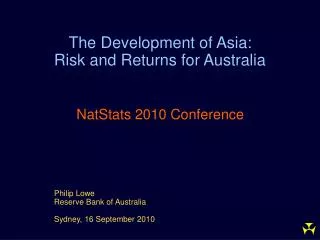 The Development of Asia: Risk and Returns for Australia NatStats 2010 Conference