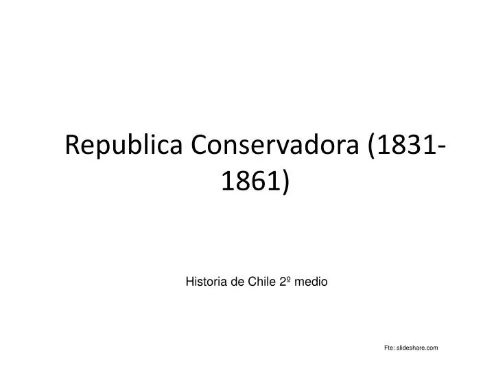 republica conservadora 1831 1861