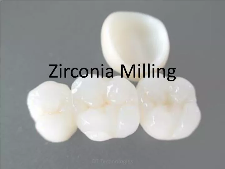 zirconia milling