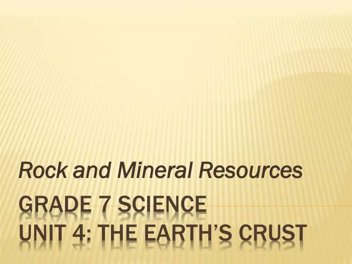 rock and mineral resources
