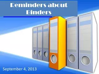 Reminders about Binders