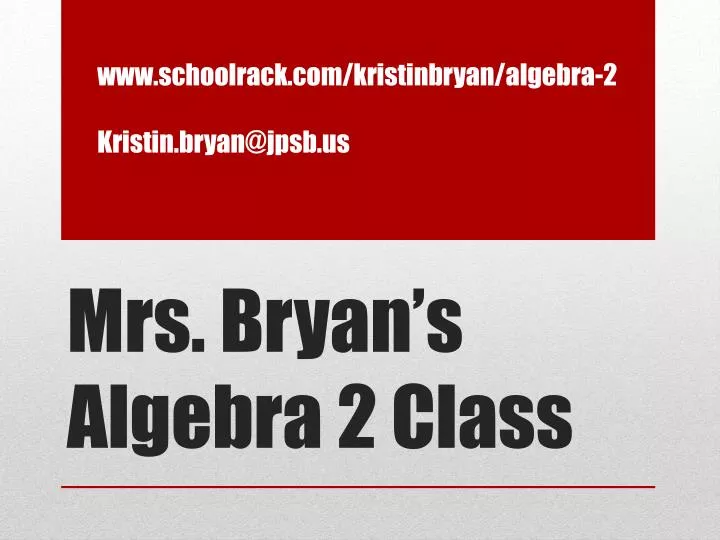 mrs bryan s algebra 2 class