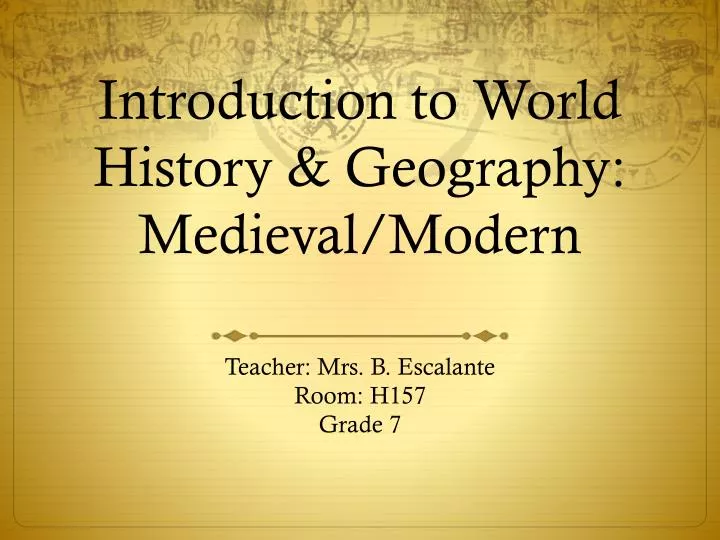 introduction to world history geography medieval modern