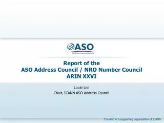 Report of the ASO Address Council / NRO Number Council ARIN XXVI