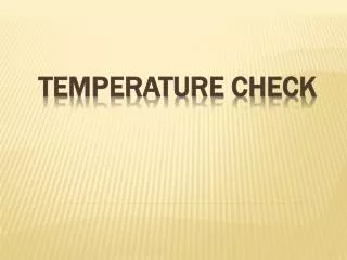 Temperature Check