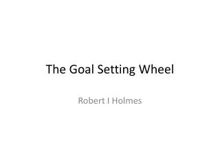 The Goal Setting Wheel