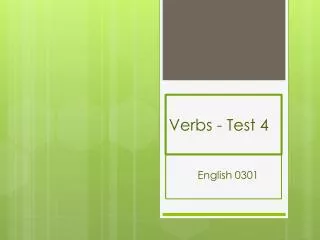 Verbs - Test 4