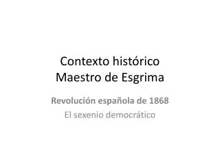 contexto hist rico maestro de esgrima