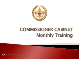 COMMISSIONER CABINET Monthly Training