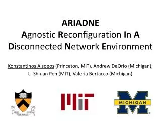 ARIADNE A gnostic R econ?guration I n A D isconnected N etwork E nvironment