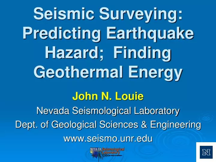 seismic surveying predicting earthquake hazard finding geothermal energy