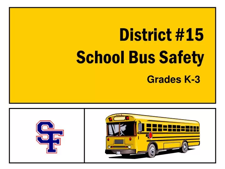 district 15 school bus safety