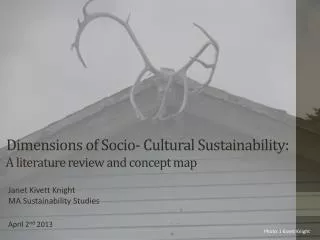 Dimensions of Socio- Cultural Sustainability: A literature review and concept m ap
