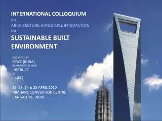 INTERNATIONAL COLLOQUIUM on ARCHITECTURE-STRUCTURE INTERACTION for SUSTAINABLE BUILT