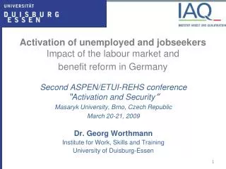 Activation of unemployed and jobseekers Impact of the labour market and benefit reform in Germany